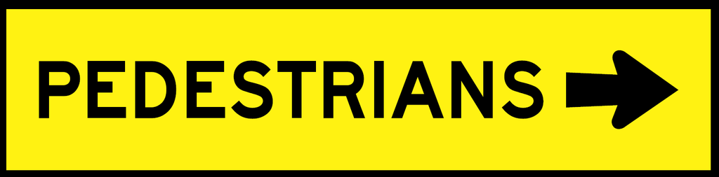 Multi Message Sign 1200 x 300mm Class 1 - Pedestrians with right arrow