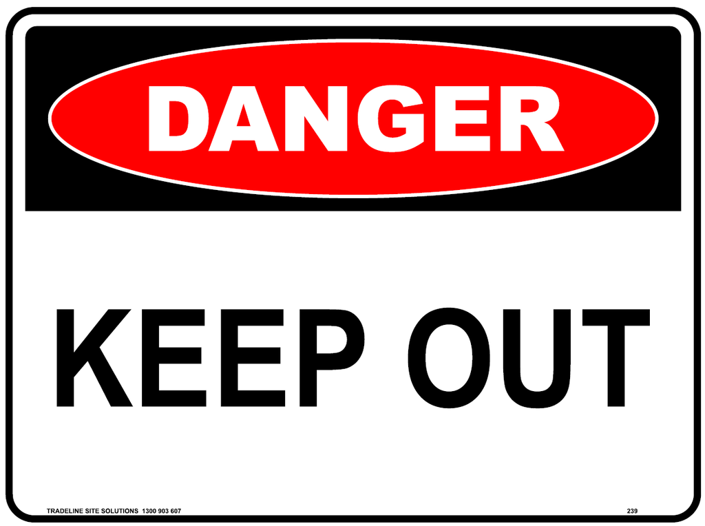 Safety Sign 600 x 450mm Coreflute - DANGER Keep Out