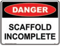 Safety Sign 600 x 450mm Coreflute - Scaffold Incomplete