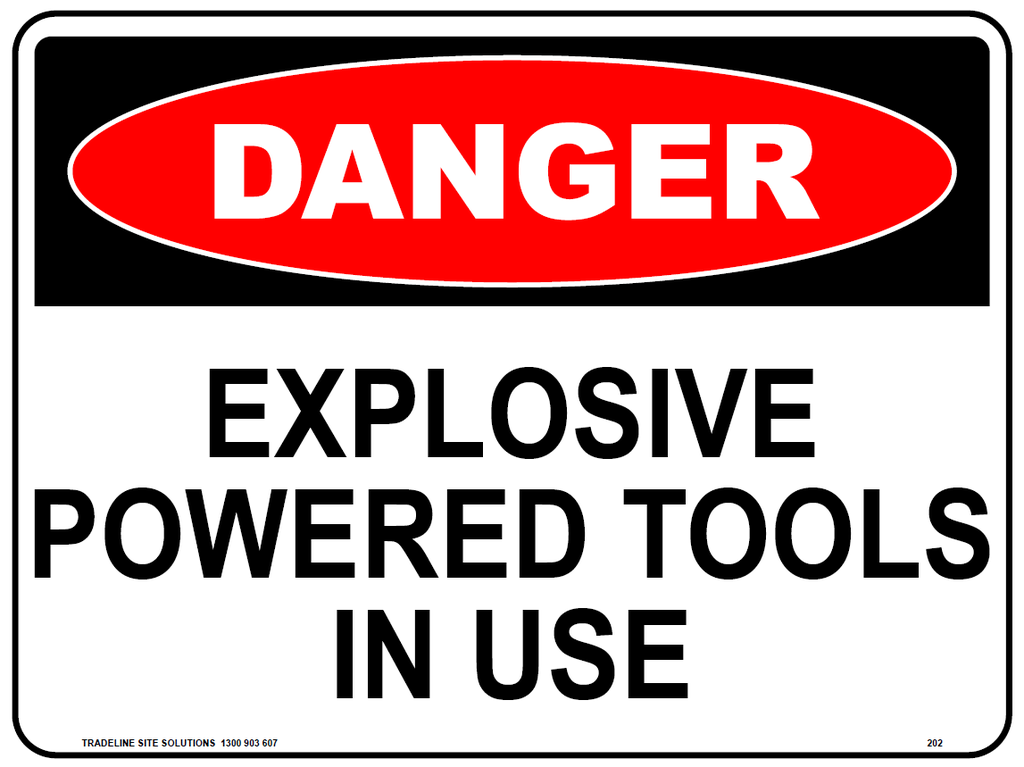 Safety Sign 600 x 450mm Coreflute - DANGER Explosive Powered Tools In Use