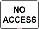Safety Sign 600 x 450mm - No Access
