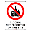 Safety Sign 600 x 450mm - Alcohol Not Permitted On This Site