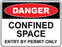 Safety Sign 600 x 450mm - DANGER Confined Space - Entry By Permit Only