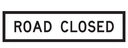 QLD Multi Message 1200 x 300mm Class 1 Reflective - Road Closed