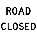 QLD Multi Message 600 x 600mm Class 1 Reflective - Road Closed