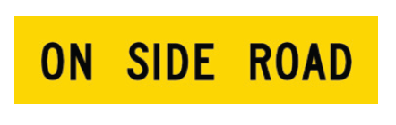 Victoria Multi Message Sign 1200 x 300mm Class 1 Reflective - On Side Road