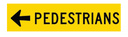 Victoria Multi Message Sign 1200 x 300mm Class 1 Reflective - Pedestrian (Left Arrow)