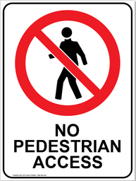 [SIGNNOPED] Safety Sign 600 x 450mm - No Pedestrian Access