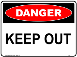 Safety Sign 600 x 450mm - DANGER Keep Out