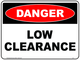 [SIGN237C] Safety Sign 600 x 450mm Coreflute - DANGER Low Clearance