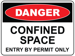 Safety Sign 600 x 450mm - DANGER Confined Space - Entry By Permit Only