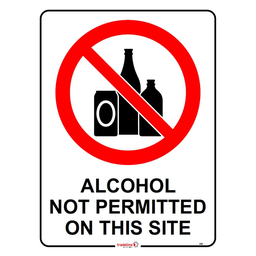 Safety Sign 600 x 450mm - Alcohol Not Permitted On This Site