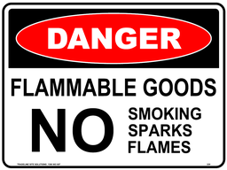 Safety Sign 600 x 450mm - DANGER Flammable Goods, No Smoking, Sparkes, Flames