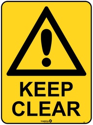 Safety Sign 600 x 450mm - WARNING Keep Clear